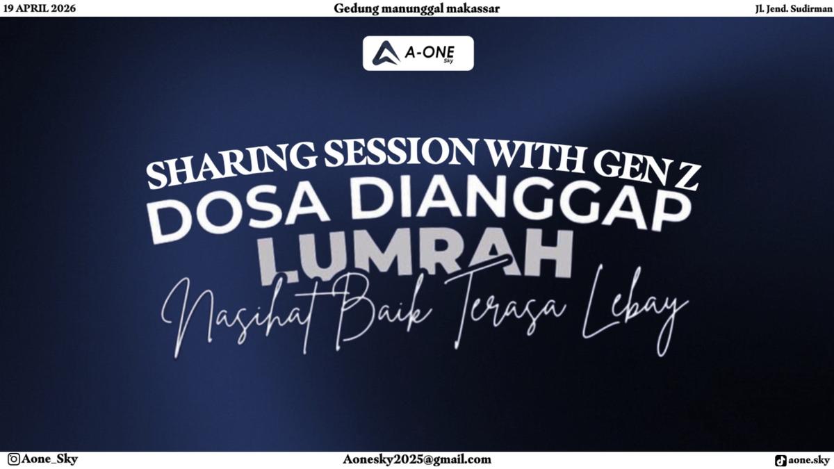 Sharing Session With Gen Z - DOSA DIANGGAP LUMRAH, Nasihat Baik Terasa Lebay