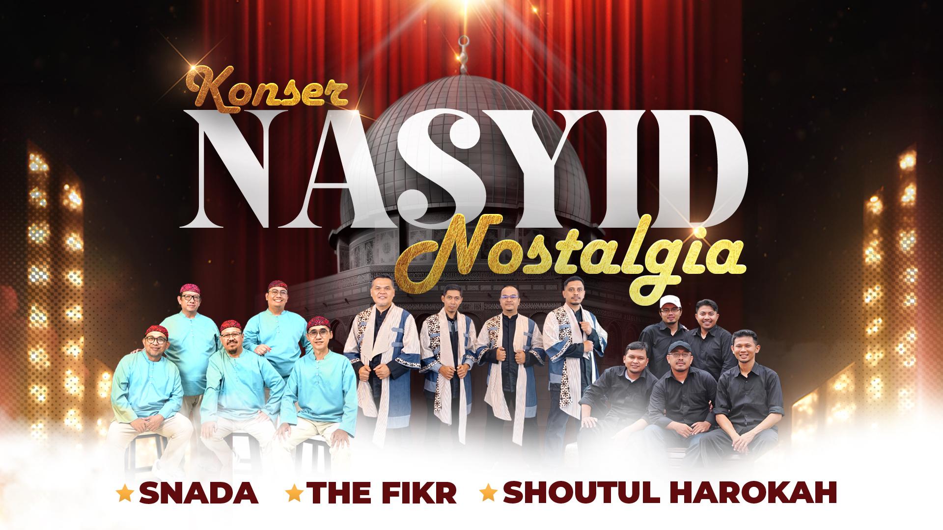 Konser Nasyid Nostalgia