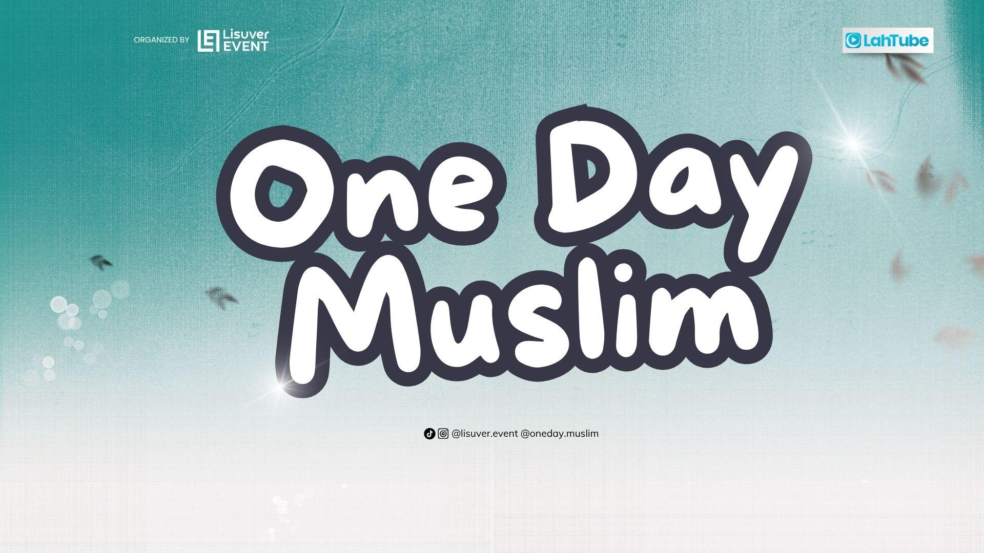 One Day Muslim
